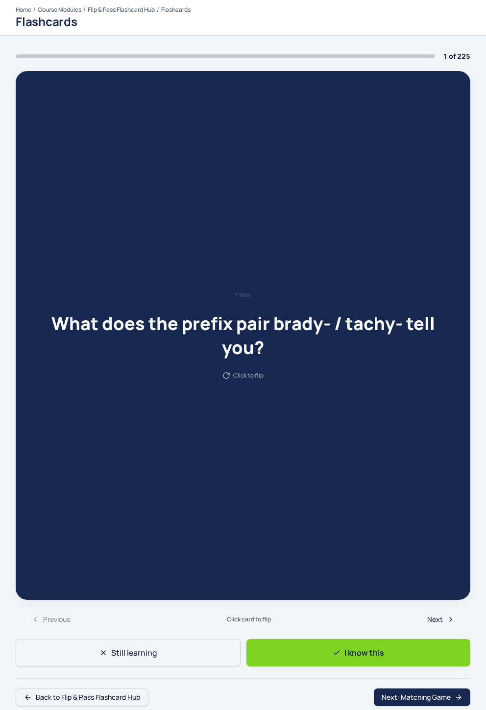 Flip and Pass study flashcards in the Phlebotomy course showing a medical terminology question and Still learning and I know this controls